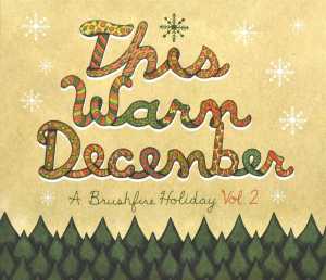 VARIOUS-THIS WARM DECEMBER - A BRUSHFIRE HOLIDAY VOL.2