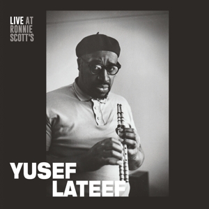 LATEEF, YUSEF-LIVE AT RONNIE SCOTT'S