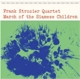 STROZIER, FRANK-MARCH OF THE SIAMESE CHILDREN...