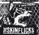 SKINFLICKS-OLD DOGS, NEW TRICKS