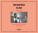 SLIM, MEMPHIS-BLUES: PIANO BLUES SUPREME 1940-1961