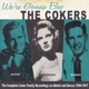 COKERS-WE'RE GONNA BOP 1954-1957