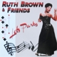 BROWN, RUTH-LET'S PARTY