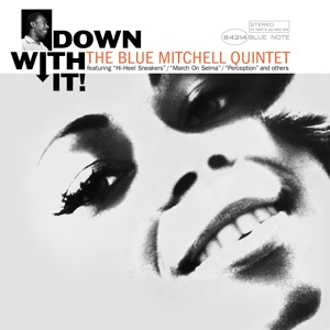 BLUE MITCHELL QUINTET-DOWN WITH IT!