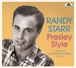 STARR, RANDY-PRESLEY STYLE - LOST ELVIS SONGWRITER DEMOS VOL. 2