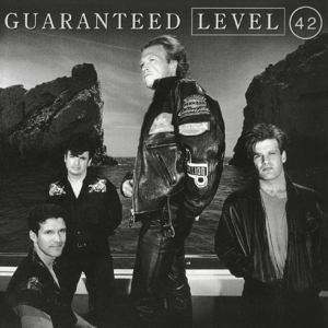 LEVEL 42-GUARANTEED
