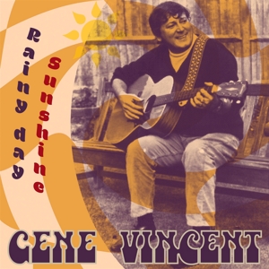 VINCENT, GENE-RAINY DAY SUNSHINE
