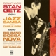 GETZ, STAN-DESAFINADO:JAZZ SAMBA/BIG BAND BOSSA NOVA