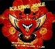 KILLING JOKE-MALICIOUS DAMAGE - LIVE AT THE ASTORIA  12.10.03