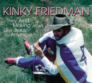 FRIEDMAN, KINKY-THEY AIN'T MAKING JEWS...
