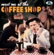 VARIOUS-MEET ME AT THE COFFEE SHOP