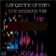 TANGERINE DREAM-SESSIONS VIII