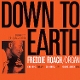 ROACH, FREDDIE-DOWN TO EARTH