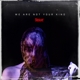 SLIPKNOT-WE ARE NOT YOUR KIND -COLOURED-