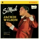 WILSON, JACKIE-SO MUCH