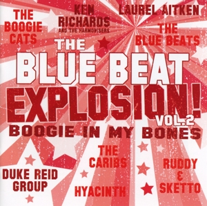 VARIOUS-BLUE BEAT EXPLOSION VOL.2: BOOGIE IN MY BONES
