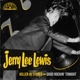 LEWIS, JERRY LEE-KILLER IN STEREO: GOOD ROCKIN' TONIGHT