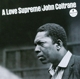 COLTRANE, JOHN-A LOVE SUPREME