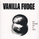 VANILLA FUDGE-OUT THROUGH THE IN DOOR