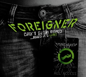 FOREIGNER-CAN'T SLOW DOWN