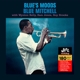 MITCHELL, BLUE-BLUE'S MOODS