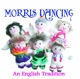 VARIOUS-MORRIS DANCING - AN ENGLISH TRADITION