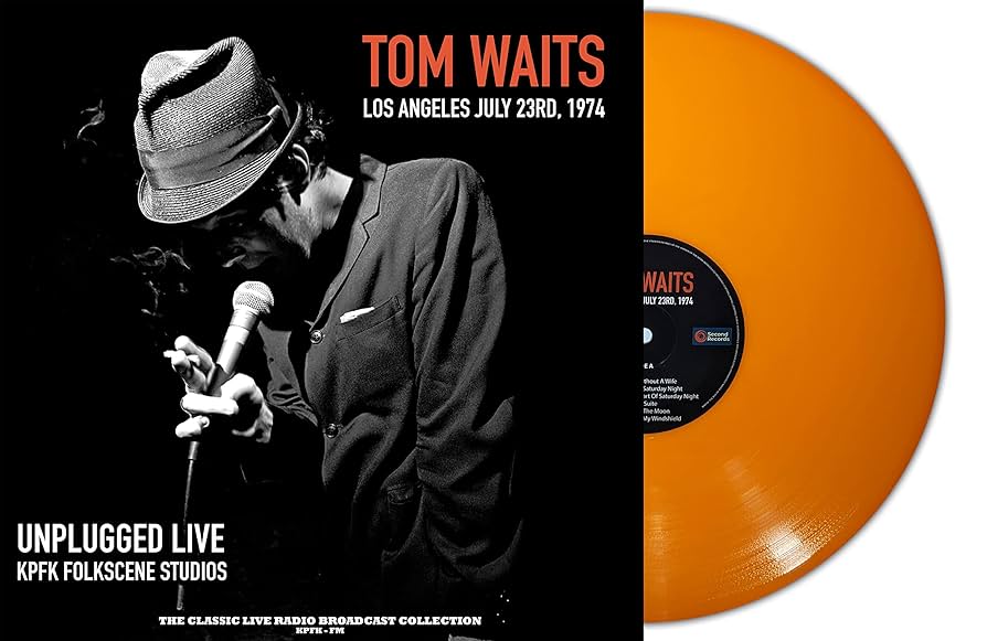 WAITS, TOM-UNPLUGGED LIVE AT FOLKSCENE STUDIOS 1974 (ORANGE VIN