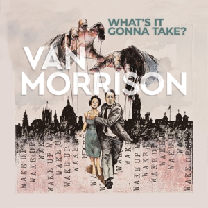 MORRISON, VAN-WHAT'S IT GONNA TAKE?