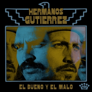 HERMANOS GUTIERREZ-EL BUENO Y EL MALO