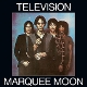 TELEVISION-MARQUEE MOON