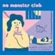 NO MONSTER CLUB-WHERE DID YOU GET THAT MILKSH...