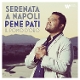 PATI, PENE & ANTONELLO PALIOTTI-SERENATA A NA...