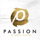 PASSION-PASSION THE ESSENTIAL COLLECTION (CD+DVD)