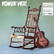 HOWLIN  WOLF-HOWLIN  WOLF