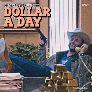 CROCKETT, CHARLEY-DOLLAR A DAY