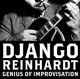 REINHARDT, DJANGO-GENIUS OF IMPROVISATION