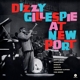 GILLESPIE, DIZZY-AT NEWPORT