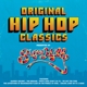 VARIOUS-ORIGINAL HIP HOP CLASSICS PRES