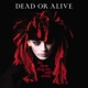 DEAD OR ALIVE-LET THEM DRAG MY SOUL AWAY -COL...