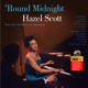 SCOTT, HAZEL-ROUND MIDNIGHT