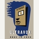 ULTRAVOX-RAGE IN EDEN: 40TH ANNIVERSARY
