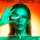 MINOGUE, KYLIE-TENSION