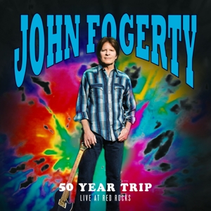 FOGERTY, JOHN-50 YEAR TRIP: LIVE AT RED ROCKS