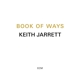 JARRETT, KEITH-BOOK OF WAYS