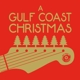 VARIOUS-A GULF COAST CHRISTMAS