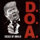 D.O.A.-FUCKED UP DONALD -COLOURED-