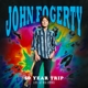 FOGERTY, JOHN-50 YEAR TRIP: LIVE AT RED ROCKS