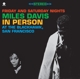 DAVIS, MILES-IN PERSON AT THE BLACKHAWK, SAN FRANCISCO