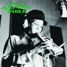 PABLO, AUGUSTUS-THIS IS AUGUSTUS PABLO (EXPAN...