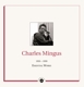 MINGUS, CHARLES-ESSENTIAL WORKS 1955 - 1959